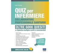 Quiz per infermiere e collaboratore professionale sanitario. Oltre 6000 qu...