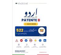Quiz per la Patente B: Amar Patente B تھیوری ٹیسٹ - 522 صحیح/غلط کوئز، اطالوی اور اردو وضاحت کے ساتھ (Italiano & اردو)