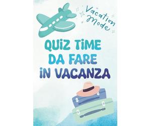 Quiz Time: Quiz da fare in vacanza!