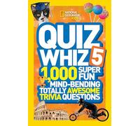 Quiz Whiz 5: 1,000 Super Fun Mind-bending Totally Awesome Trivia Questions (Quiz Whiz ) [Lingua Inglese]