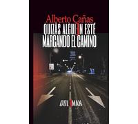 Quizás alguien esté marcando el camino