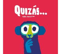 Quizás... (Libro de cartón)