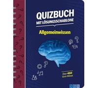 Quizbuch mit Lösungsschablone Allgemeinwissen: Über 450 Quiz-Rätsel I Das besondere Quiz-Buch mit schnellem Lösungs-Check