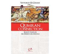 Qumran connection. Segreti templari nel Deserto del Diavolo