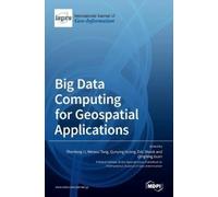 Qunying Huang Zhenlong Li Big Data Computing for Geospatial A (Copertina rigida)