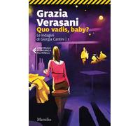Quo vadis, baby? Le indagini di Giorgia Cantini. Vol. 1