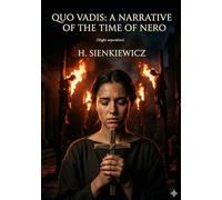 Quo vadis: By henryk sienkiewicz