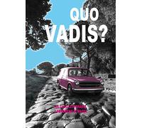 Quo Vadis? Da Caso Letterario A Fenomeno Della Cultura Di Massa - - 2016