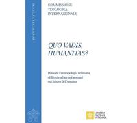 Quo vadis, humanitas?