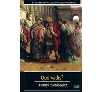 Quo Vadis?: Una Historia de los Tiempos de Nerón