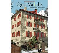 Quo vaLdis. La lettera dalle tracce d'oro