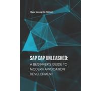 Quoc Vuong (Victor) Ho SAP CAP Unleashed (Tascabile) Grow with SAP Btp