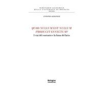 Quod nullum est nullum producit effectum? I vizi del contratto e la forza del fatto