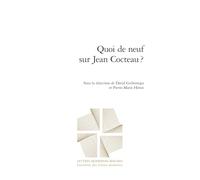 Quoi De Neuf Sur Jean Cocteau?