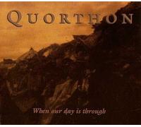 Quorthon - When Our Day Is Through