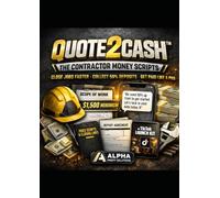 Quote 2 Cash: Contractor Money Scripts (Alpha Edition)