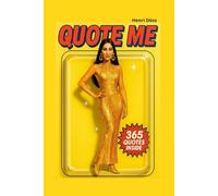 Quote Me, Cher: 365 Quotes from the Goddess of Pop