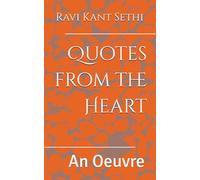 Quotes from the Heart: An Oeuvre