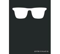 Quotes in Black #1 - 8.5"x11" Notebook: Keep your face always toward the sunshine and shadows will fall behind you. (Walt Whitman)