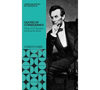 Quotes of Consequence:: Words of U.S.Presidents That Shook the World