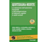 Quotidiana-mente. La valutazione dell'autonomia funzionale e dell'autopercezione di fallimenti cognitivi in adulti-anziani
