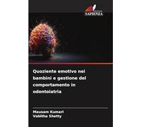 Quoziente emotivo nei bambini e gestione del comportamento in odontoiatria