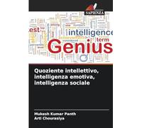 Quoziente intellettivo, intelligenza emotiva, intelligenza sociale