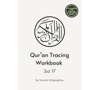 Qur’an Tracing Workbook - Juz 17: For Developing Arabic Handwriting Through Guided Practice.
