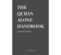 Quran Alone Institute The Quran Alone Handbook (Tascabile)