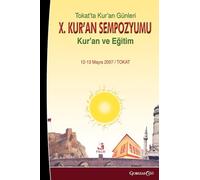 Quran Days in Tokat X. Quran Symposium: Quran and Education