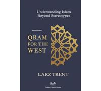 Quran For The West: Understanding Islam Beyond Stereotypes