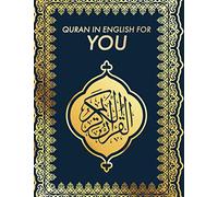 Quran in English For YOU: Part 1 Quran from arabic to english : To "the Opening" Until "The Prophets"