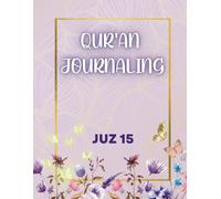 QUR'AN JOURNALING JUZ 15: Trace Qur'an Juz 15 | tafsir | Dua and Reflection for all ages , kids, women, revert or gift in any occasions