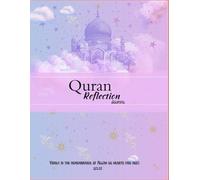 Quran Reflection Journal: Guided workbook to record,study, reflect on the Quran verses and bloom your faith.