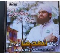 Qurban-Ya-Nabi Hafiz Ahmed Raza Qadri - VOL-10