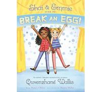 Quvenzhané Wallis Shai & Emmie Star in Break an Egg (Copertina rigida)