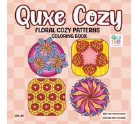 Quxe Cozy: Floral Cozy Patterns - Coloring Book