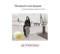 Quynh Dao The Beauty That Remains (Tascabile)