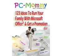 Qwin Humphries PC-Mommy; 123 Ideas To Run Your Family With Microsoft (Tascabile)