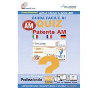 QWIZARD PATENTE AM: GUIDA FACILE AI QUIZ PER LA PATENTE AM. PRODOTTO MULTIMEDIALE.