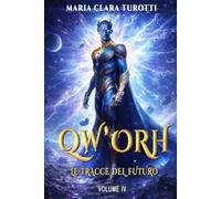 Qw'Ohr e le tracce del futuro