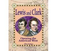 R A Beales Lewis and Clark: Opening the American West (Tascabile)
