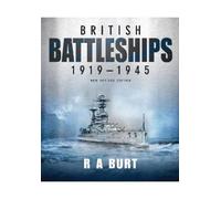 R A Burt British Battleships 1919 1945 (Tascabile)