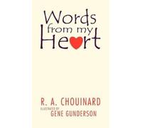 R. A. Chouinard Words from My Heart (Copertina rigida)