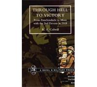 R.A. Colwill Through Hell to Victory (Tascabile)