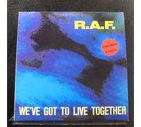 R.A.F. - We've Got To Live Together