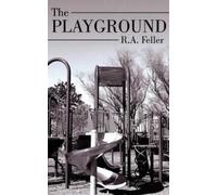 R.A. Feller The Playground (Tascabile)