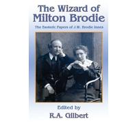 R A Gilbert The Wizard of Milton Brodie (Tascabile)