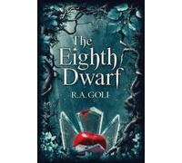 R a Goli The Eighth Dwarf (Tascabile)