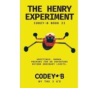 R a Guembes Jacob Guembes Oliver Guem Codey-B and The Henry Experim (Tascabile)